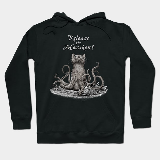 Release the Meowken ! Hoodie by BER